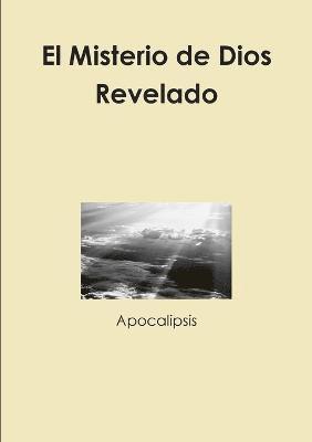 El Misterio de Dios Revelado 1