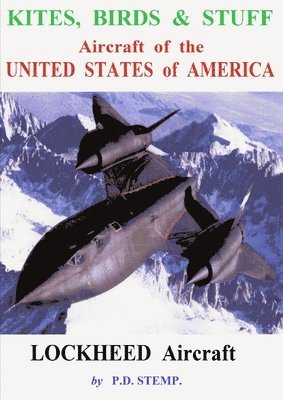 Kites, Birds & Suff  -  Aircraft of the UNITED STATES of AMERICA  -   LOCKHEED Aircraft 1