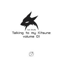 bokomslag Talking to My Kitsune - Volume 01