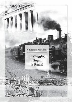 viaggio, i sogni, la realtà 1