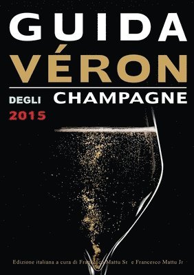 Guida Veron Degli Champagne 2015 1