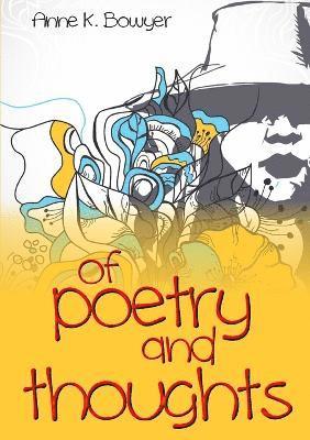 bokomslag Of Poetry and Thoughts