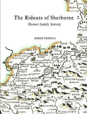 Karen Francis - Ridouts of Sherborne, Häftad