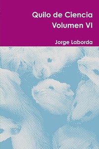 bokomslag Quilo De Ciencia Volumen vi