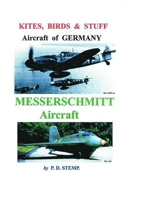 bokomslag Kites, Birds & Stuff  -  Aircraft of GERMANY  -  MESSERSCHMITT Aircraft