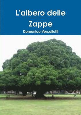 bokomslag L'Albero Delle Zappe