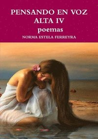 bokomslag PENSANDO EN VOZ ALTA IV poemas