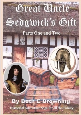 bokomslag Great Uncle Sedgwick's Gift Parts 1 & 2
