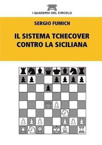 bokomslag Il Sistema Tchecover Contro La Siciliana
