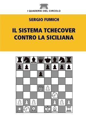 Il Sistema Tchecover Contro La Siciliana 1