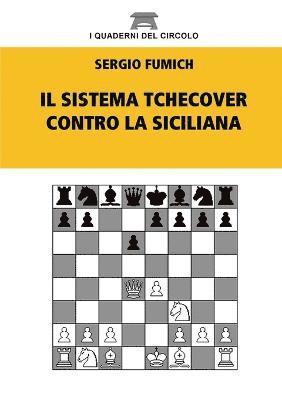 Sergio Fumich - Sistema Tchecover Contro La Siciliana, Häftad