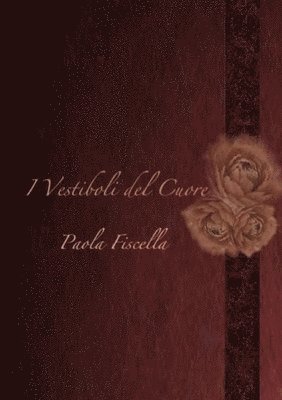 I Vestiboli del Cuore
