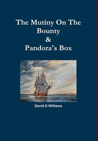 bokomslag The Mutiny on the Bounty & Pandora's Box