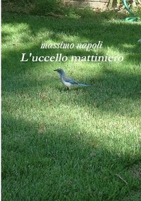 bokomslag L'Uccello Mattiniero