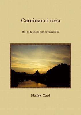 bokomslag Carcinacci Rosa