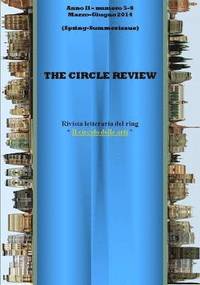 bokomslag The Circle Review n. 5-6 (Marzo - Giugno 2014) Spring/Summer Issue