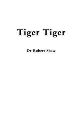 Robert Shaw, Dr Robert Shaw - Tiger Tiger, Häftad