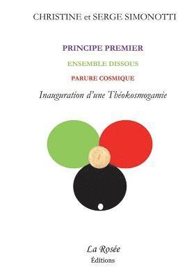 bokomslag Principe Premier, Ensemble Dissous, Parure Cosmique - Inauguration d'une Théokosmogamie