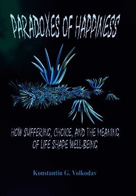 Paradoxes of Happiness