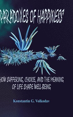 Paradoxes of Happiness