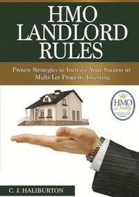 bokomslag Hmo Landlord Rules: Proven Strategies to Increase Your Success in Multi-Let Property Investing