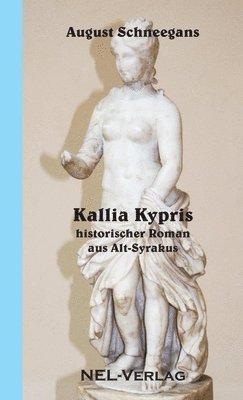 August Schneegans - Kallia Kypris, Häftad