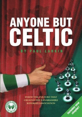 Paul Larkin - Anyone but Celtic, Häftad