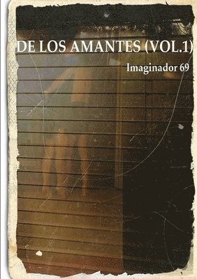 De Los Amantes (Vol.1) 1