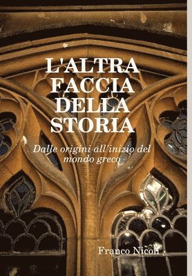 bokomslag L'Altra Faccia Della Storia