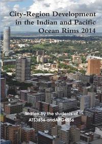 bokomslag City-Region Development in the Indian and Pacific Ocean Rims 2014
