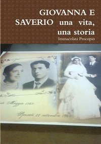 bokomslag Giovanna E Saverio UNA Vita, UNA Storia