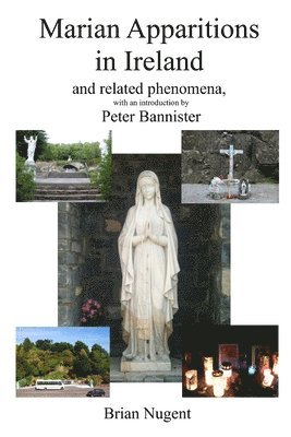 Marian Apparitions in Ireland: and Related Phenomena 1