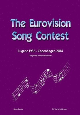 Complete & Independent Guide to the Eurovision Song Contest 2014