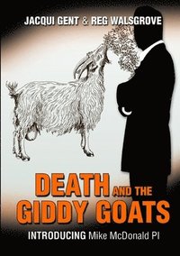 bokomslag Death and the Giddy Goats