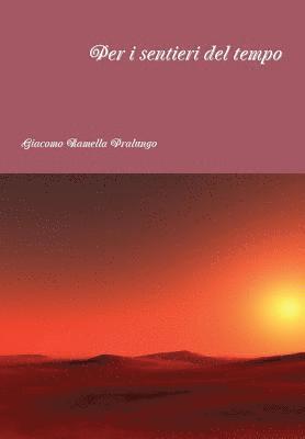 Per I Sentieri Del Tempo