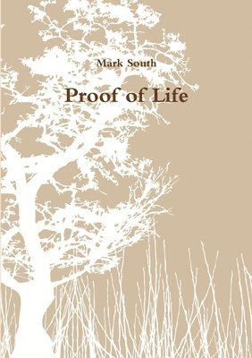 Mark South - Proof of Life, Häftad