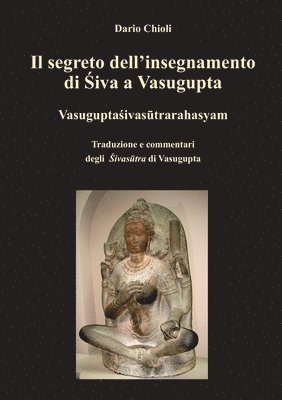 Segreto Dell'insegnamento Di Shiva a Vasugupta