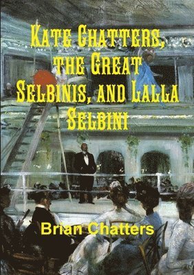 bokomslag Kate Chatters, the Great Selbinis, and Lalla Selbini