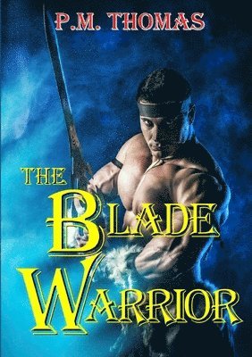 The Blade Warrior 1