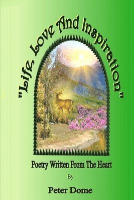 Peter Dome - Life, Love and Inspiration, Häftad