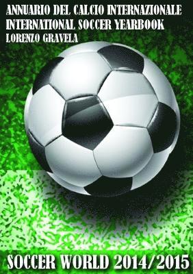 bokomslag Soccer World 2014/2015 - Annuario Del Calcio Internazionale