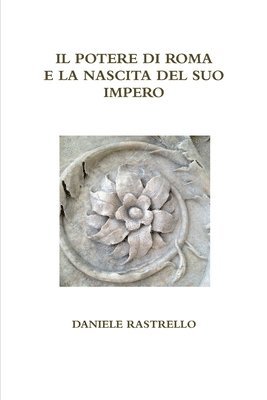 bokomslag Potere Di Roma e La Nascita Del Suo Impero