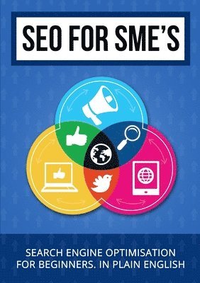 bokomslag Seo for Sme's - Search Engine Optimisation for Beginners