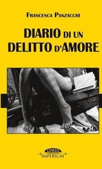 bokomslag Diario di un delitto d'amore