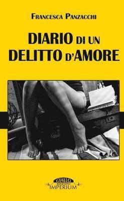 Diario Di Un Delitto D'amore 1