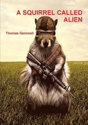 A Squirrel Called Alien 1