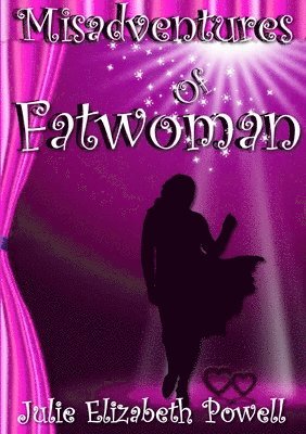 bokomslag Misadventures Of Fatwoman