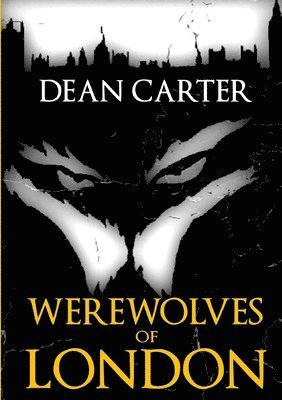 Dean Carter - Werewolves of London, Häftad