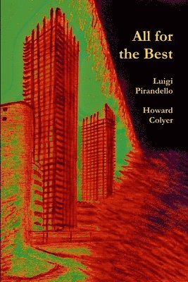 Howard Colyer, Luigi Pirandello - All for the Best, Häftad