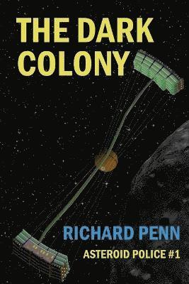 Richard Penn - Dark Colony, Häftad